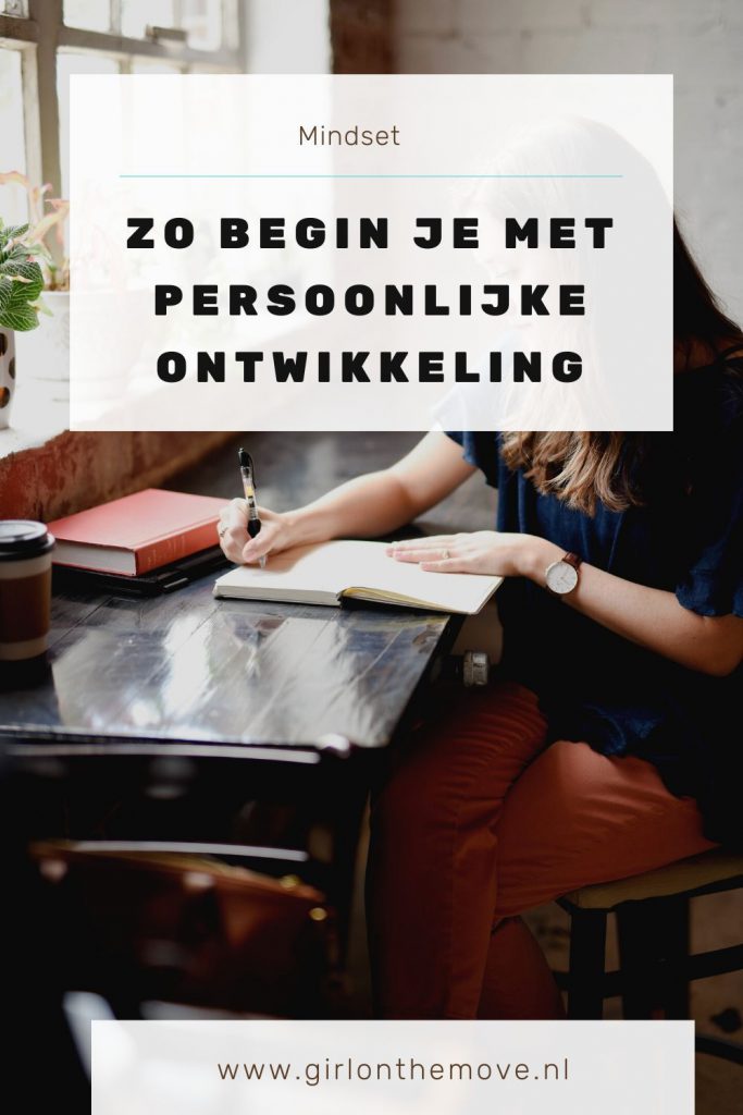 Beginnen met zelfontwikkeling: mijn ervaring & tips